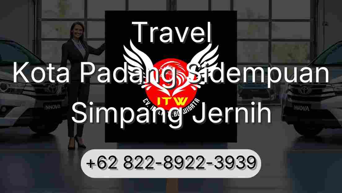 Travel Kota Padang Sidempuan Simpang Jernih