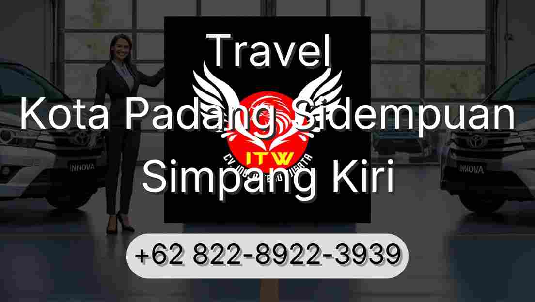 Travel Kota Padang Sidempuan Simpang Kiri