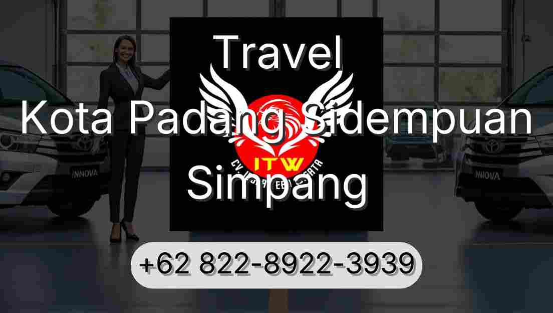 Travel Kota Padang Sidempuan Simpang