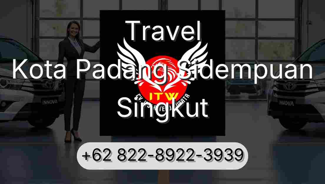 Travel Kota Padang Sidempuan Singkut