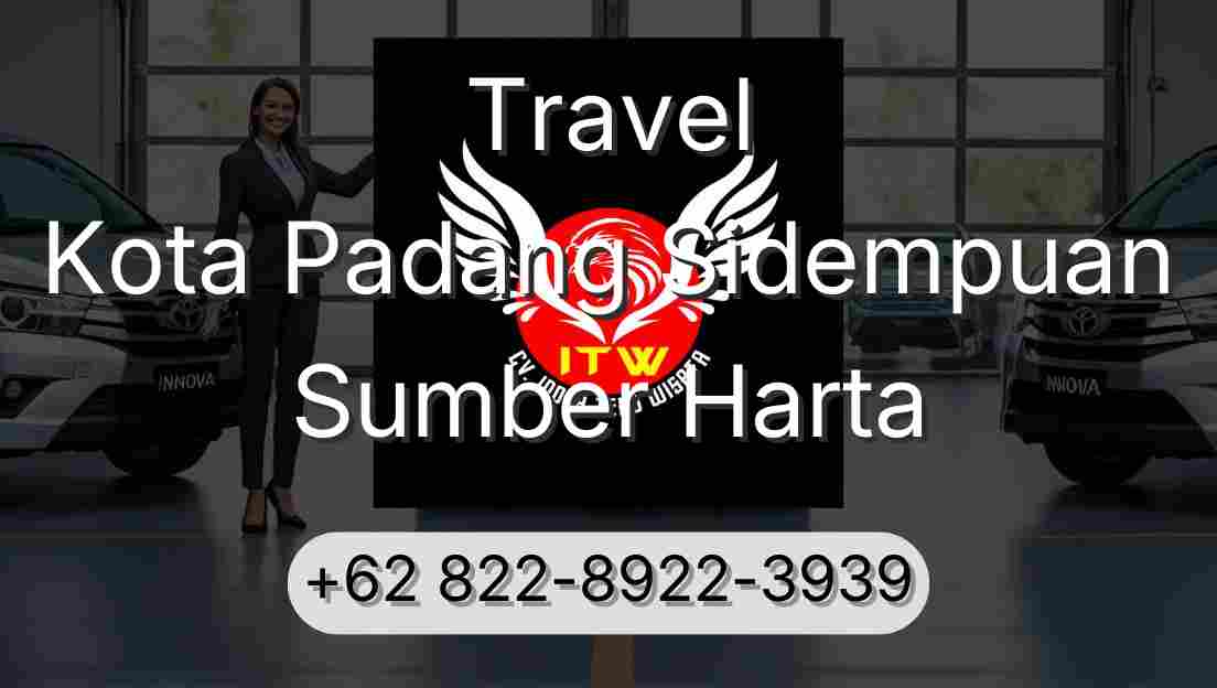 Travel Kota Padang Sidempuan Sumber Harta