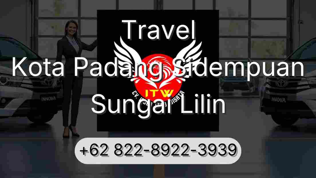 Travel Kota Padang Sidempuan Sungai Lilin
