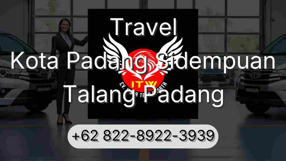 Travel Kota Padang Sidempuan Talang Padang