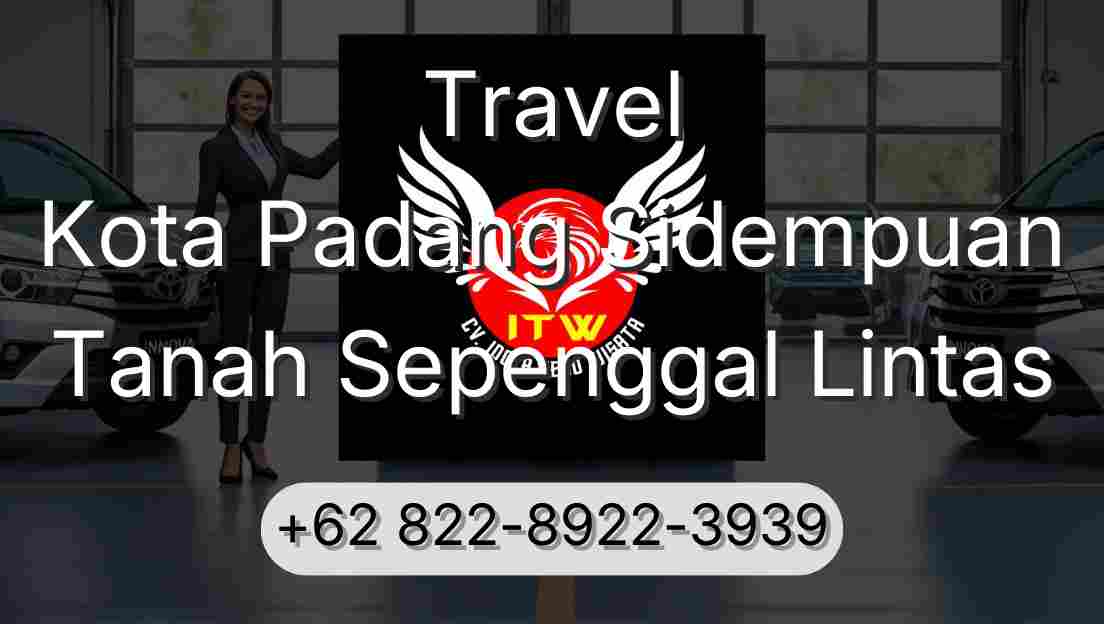 Travel Kota Padang Sidempuan Tanah Sepenggal Lintas