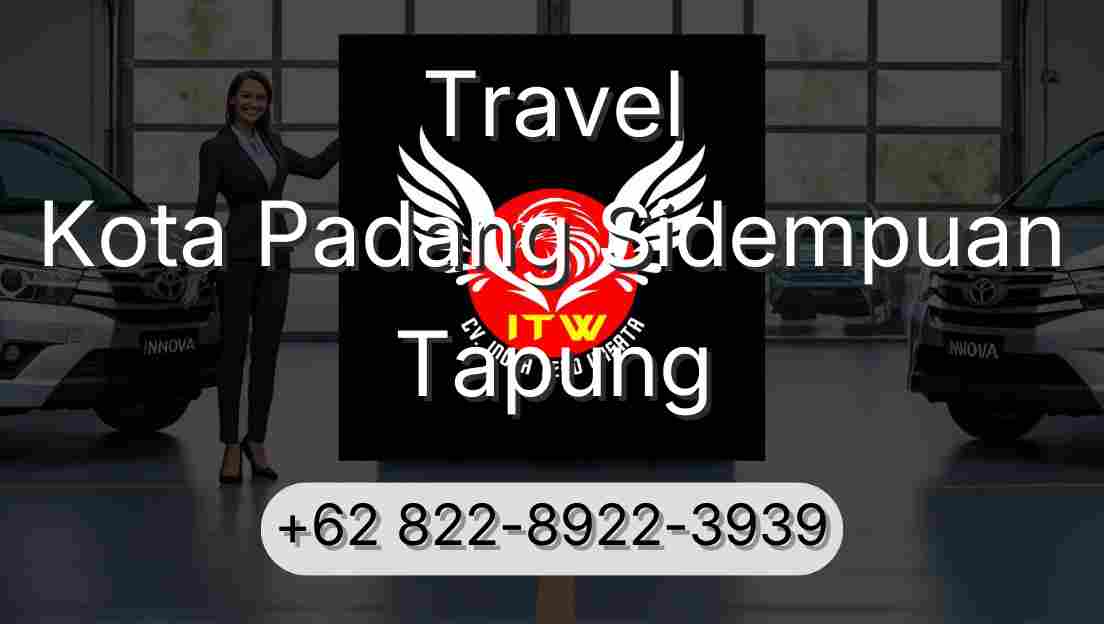 Travel Kota Padang Sidempuan Tapung