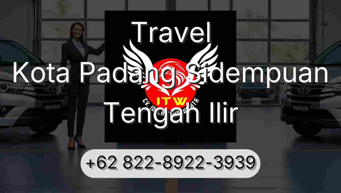 Travel Kota Padang Sidempuan Tengah Ilir