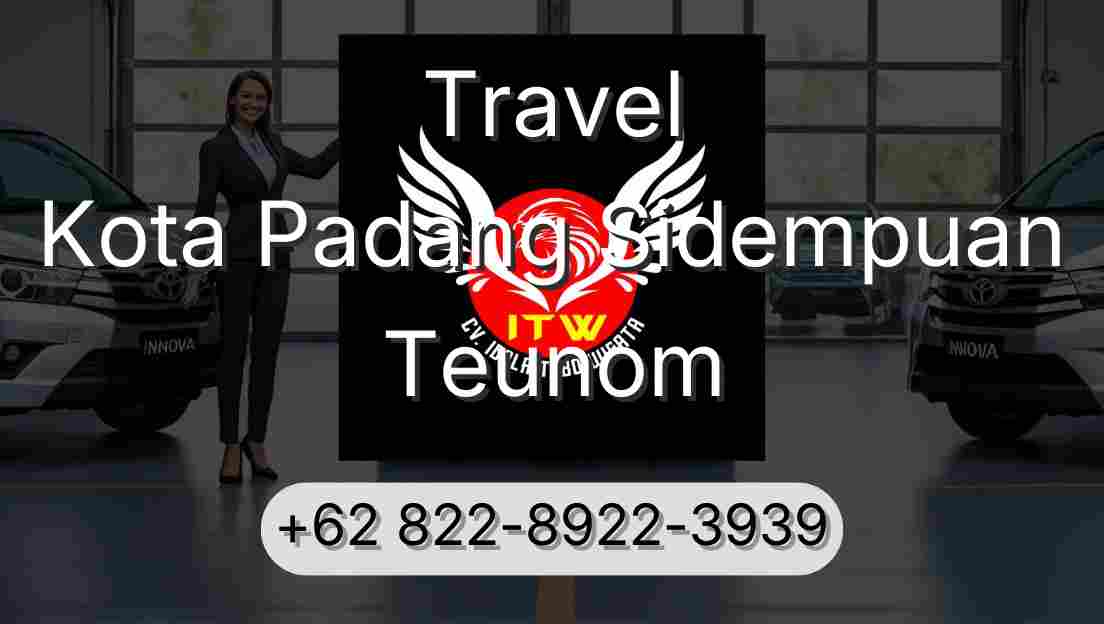 Travel Kota Padang Sidempuan Teunom