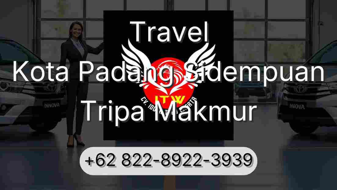 Travel Kota Padang Sidempuan Tripa Makmur