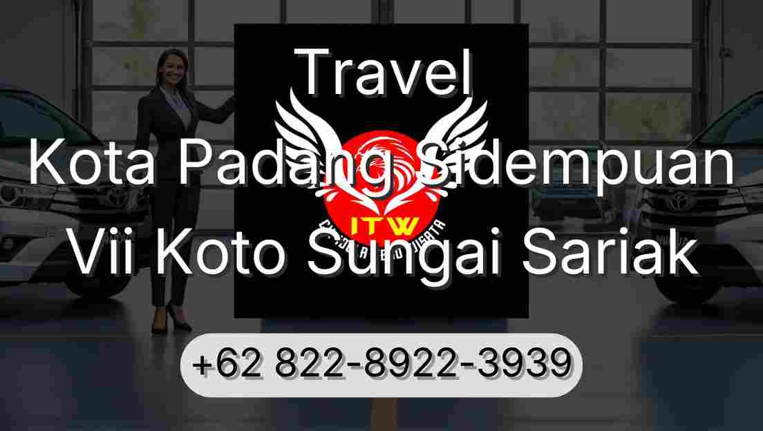Travel Kota Padang Sidempuan Vii Koto Sungai Sariak