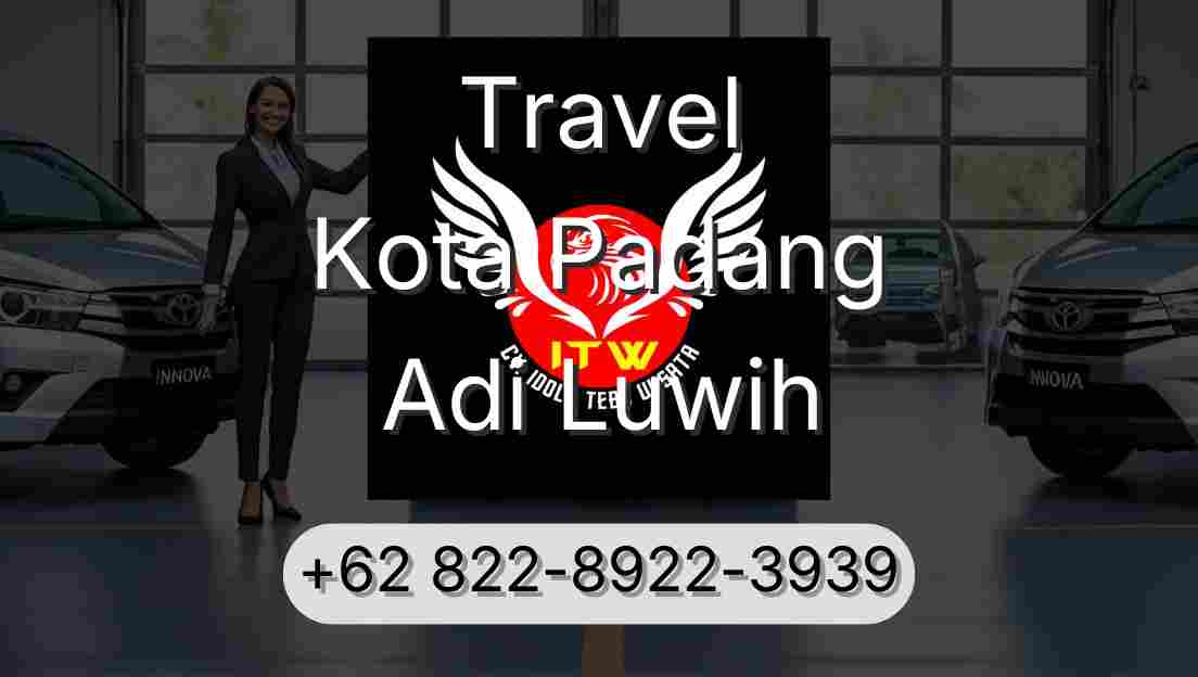 Travel Kota Padang Adi Luwih