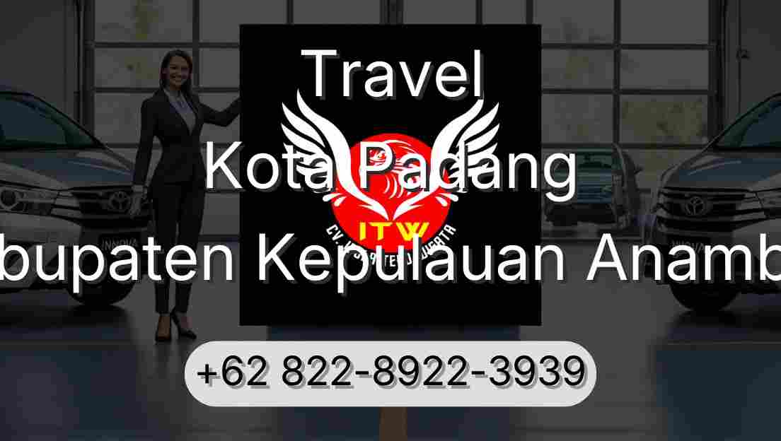 Travel Kota Padang Kabupaten Kepulauan Anambas