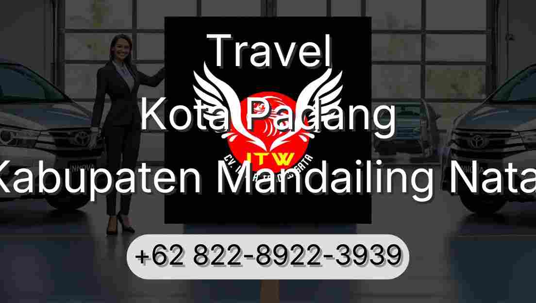 Travel Kota Padang Kabupaten Mandailing Natal