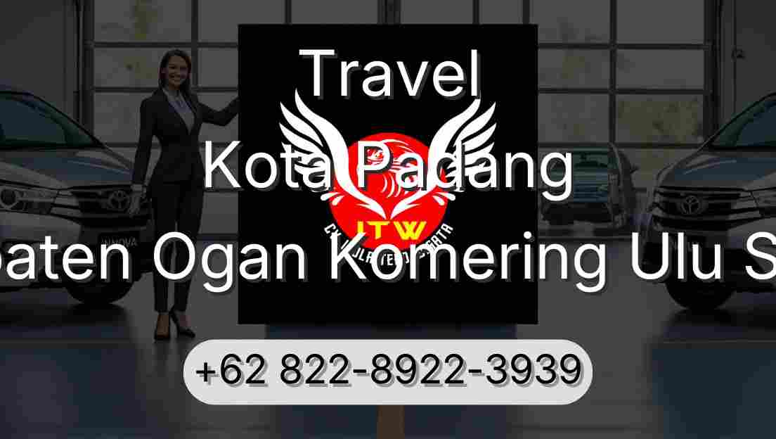 Travel Kota Padang Kabupaten Ogan Komering Ulu Selatan
