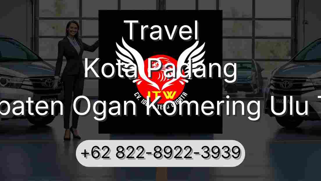 Travel Kota Padang Kabupaten Ogan Komering Ulu Timur