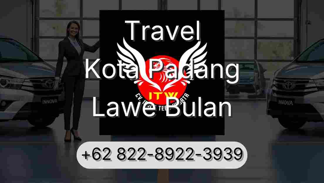 Travel Kota Padang Lawe Bulan