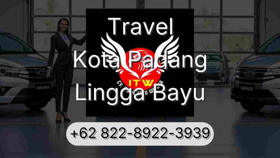 Travel Kota Padang Lingga Bayu