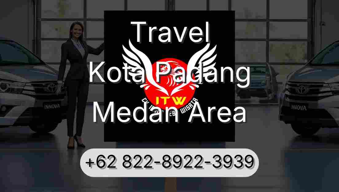Travel Kota Padang Medan Area