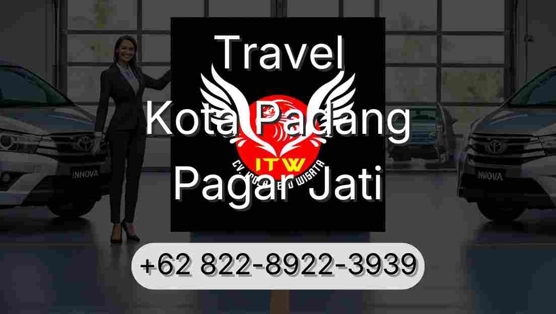 Travel Kota Padang Pagar Jati