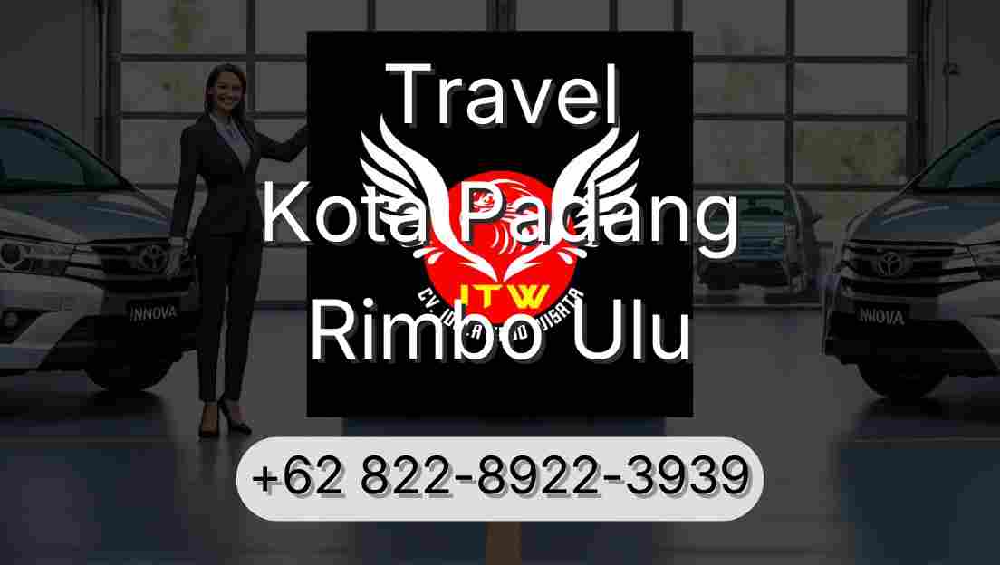 Travel Kota Padang Rimbo Ulu
