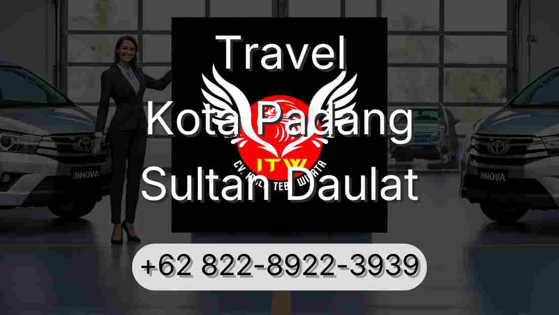 Travel Kota Padang Sultan Daulat