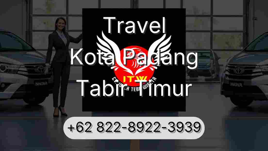 Travel Kota Padang Tabir Timur