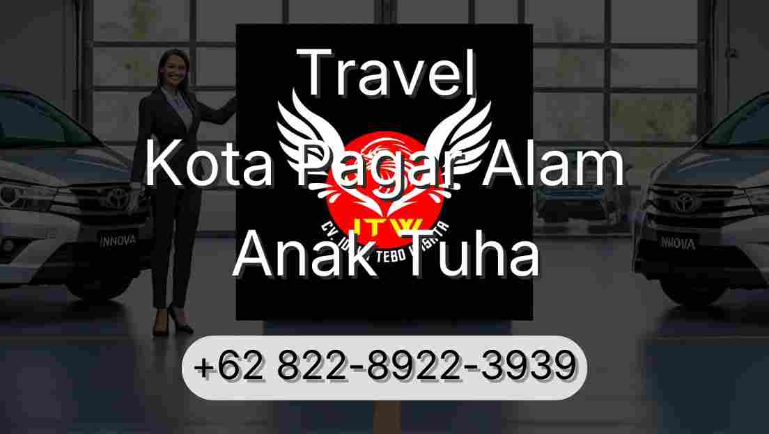 Travel Kota Pagar Alam Anak Tuha