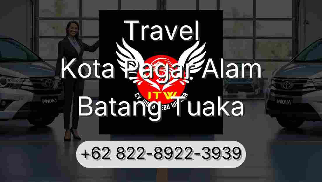 Travel Kota Pagar Alam Batang Tuaka
