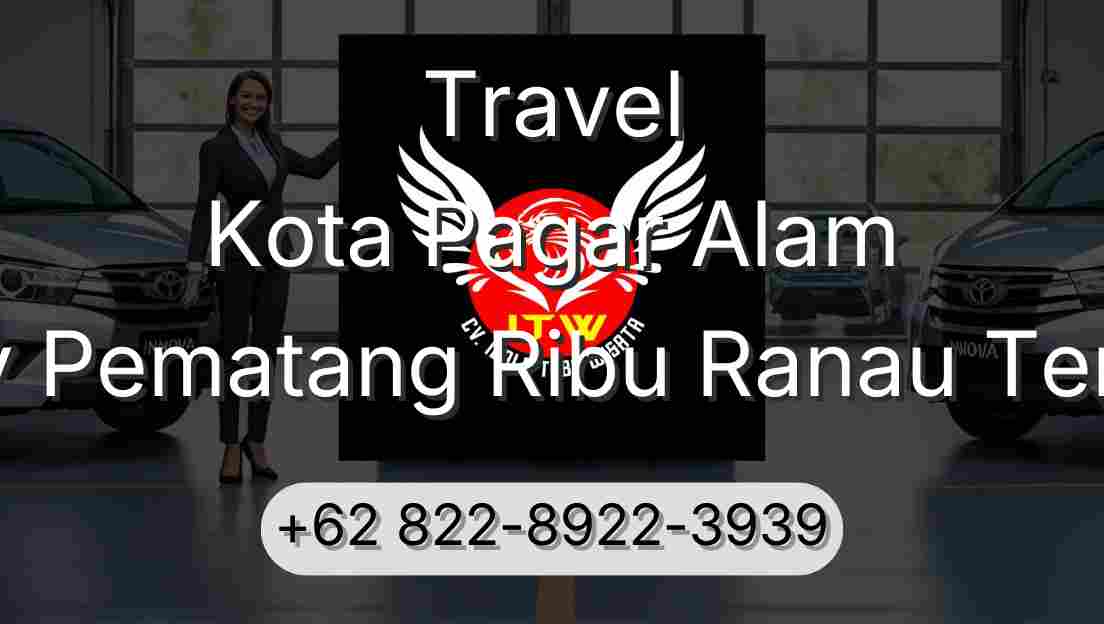 Travel Kota Pagar Alam Buay Pematang Ribu Ranau Tengah