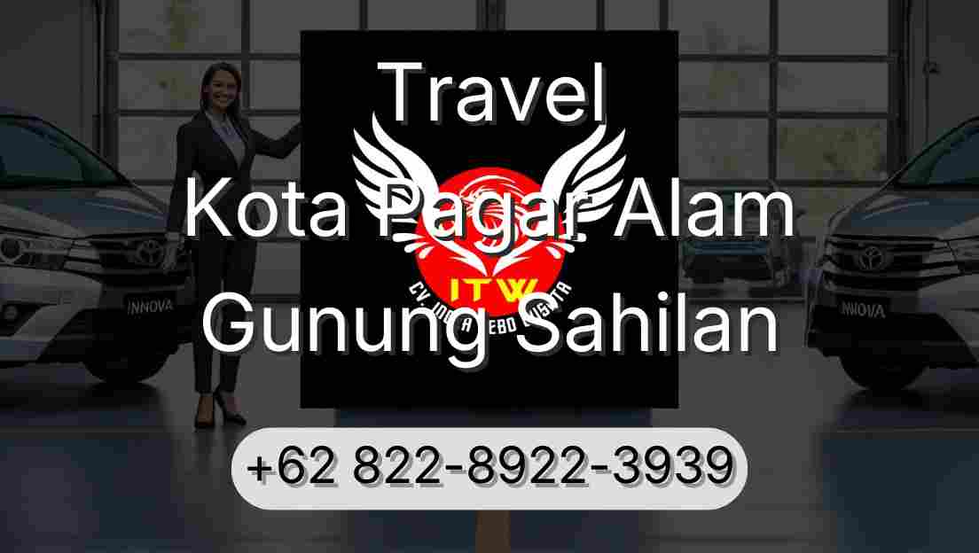 Travel Kota Pagar Alam Gunung Sahilan