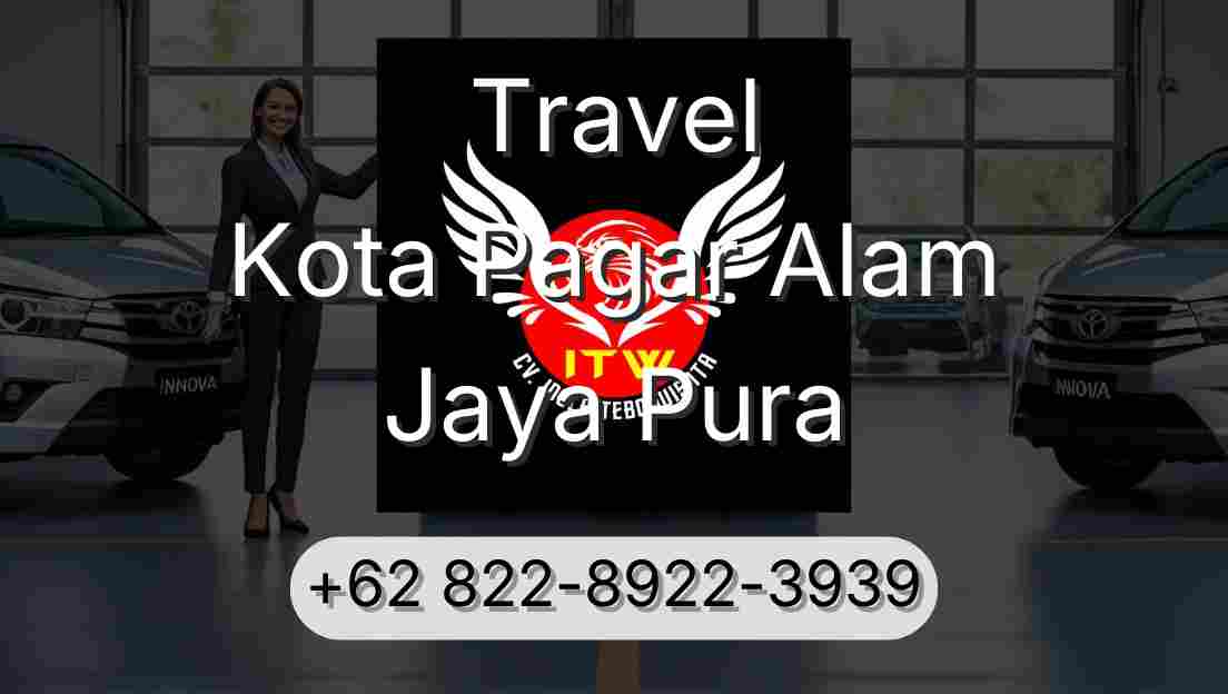 Travel Kota Pagar Alam Jaya Pura