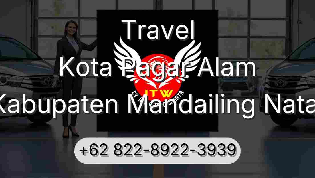 Travel Kota Pagar Alam Kabupaten Mandailing Natal
