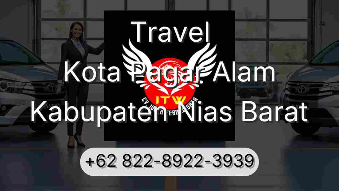 Travel Kota Pagar Alam Kabupaten Nias Barat