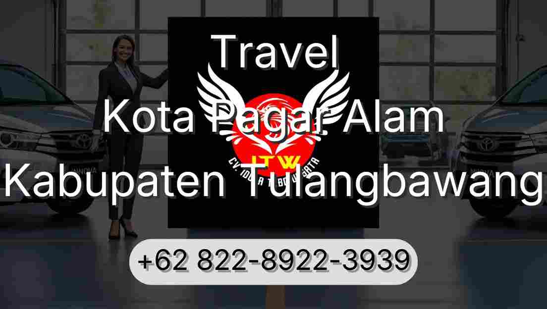 Travel Kota Pagar Alam Kabupaten Tulangbawang
