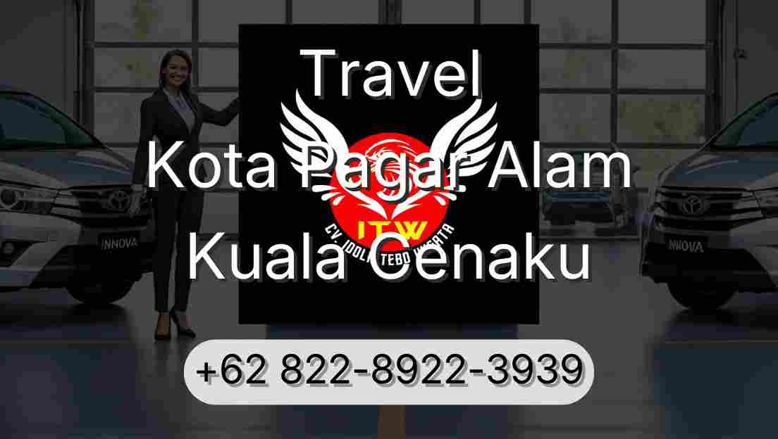 Travel Kota Pagar Alam Kuala Cenaku