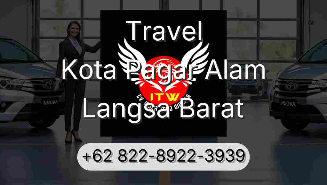 Travel Kota Pagar Alam Langsa Barat