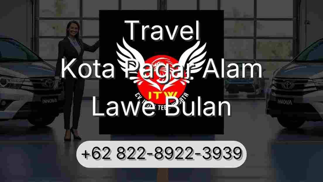 Travel Kota Pagar Alam Lawe Bulan
