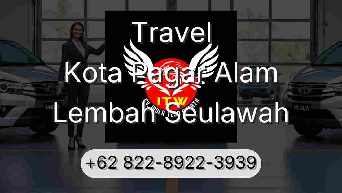 Travel Kota Pagar Alam Lembah Seulawah