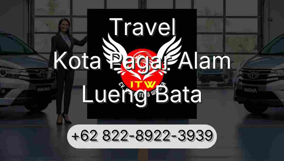 Travel Kota Pagar Alam Lueng Bata