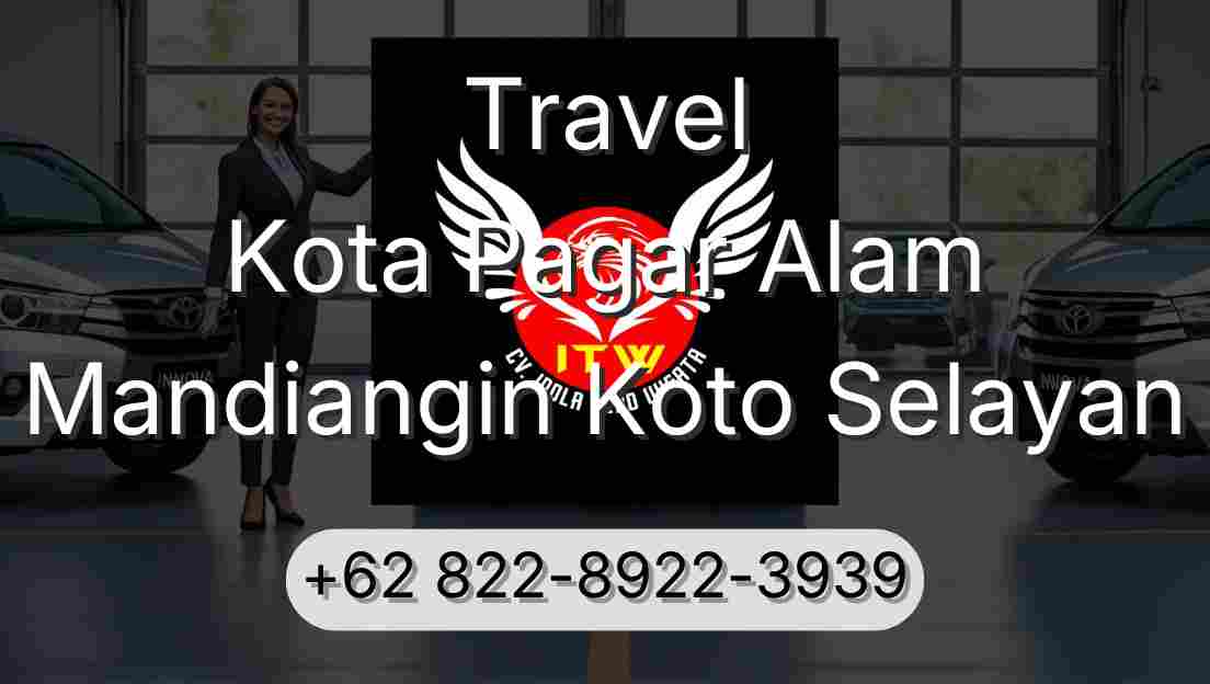 Travel Kota Pagar Alam Mandiangin Koto Selayan