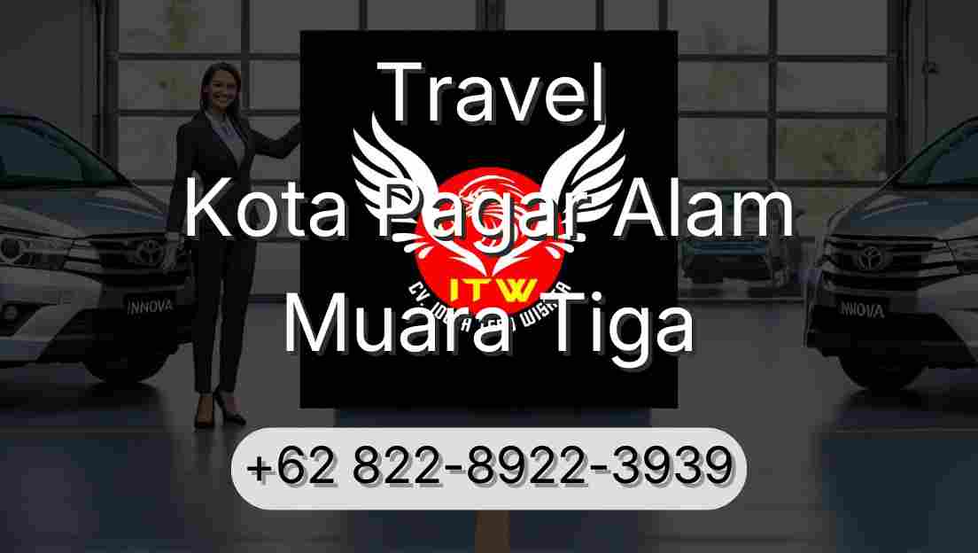Travel Kota Pagar Alam Muara Tiga