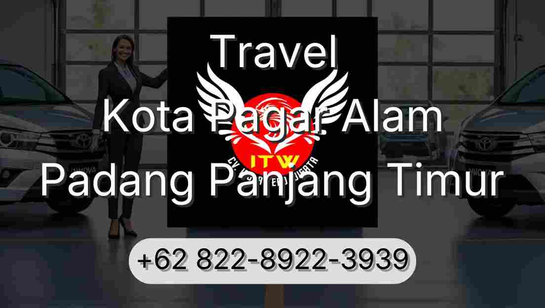 Travel Kota Pagar Alam Padang Panjang Timur