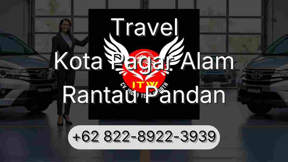 Travel Kota Pagar Alam Rantau Pandan