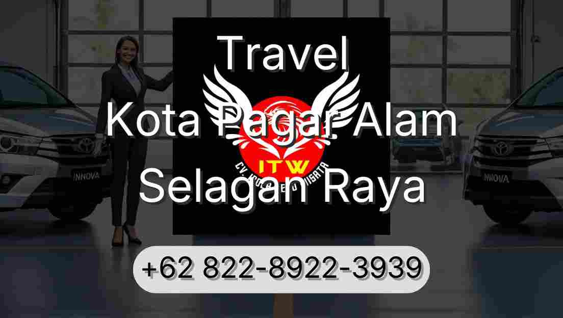 Travel Kota Pagar Alam Selagan Raya