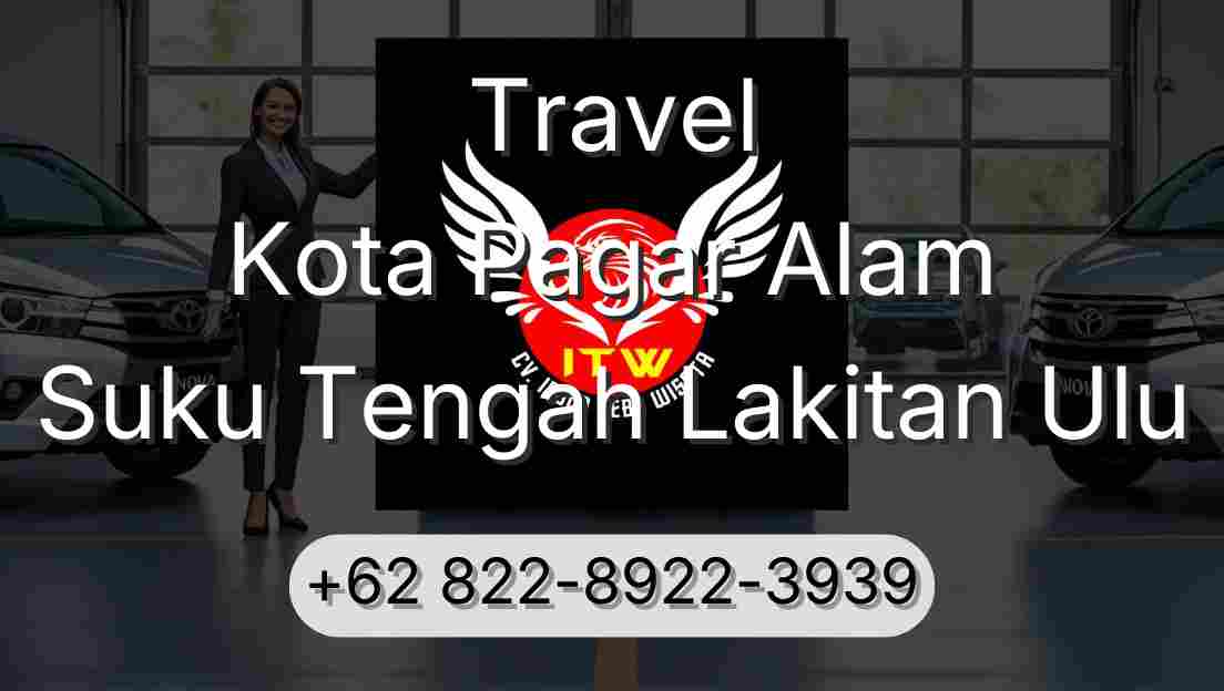 Travel Kota Pagar Alam Suku Tengah Lakitan Ulu