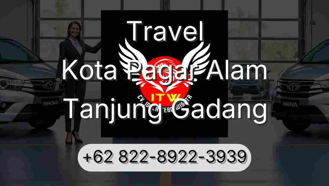 Travel Kota Pagar Alam Tanjung Gadang