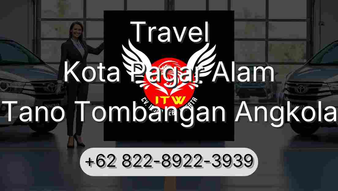Travel Kota Pagar Alam Tano Tombangan Angkola