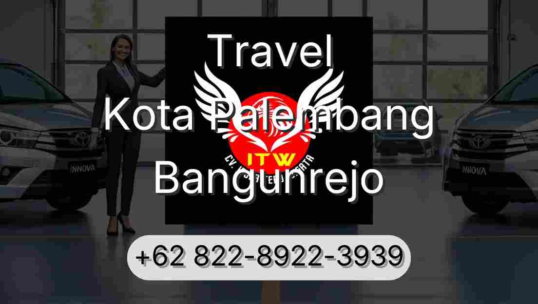 Travel Kota Palembang Bangunrejo