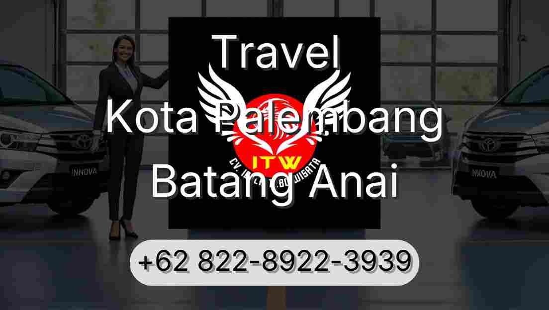 Travel Kota Palembang Batang Anai