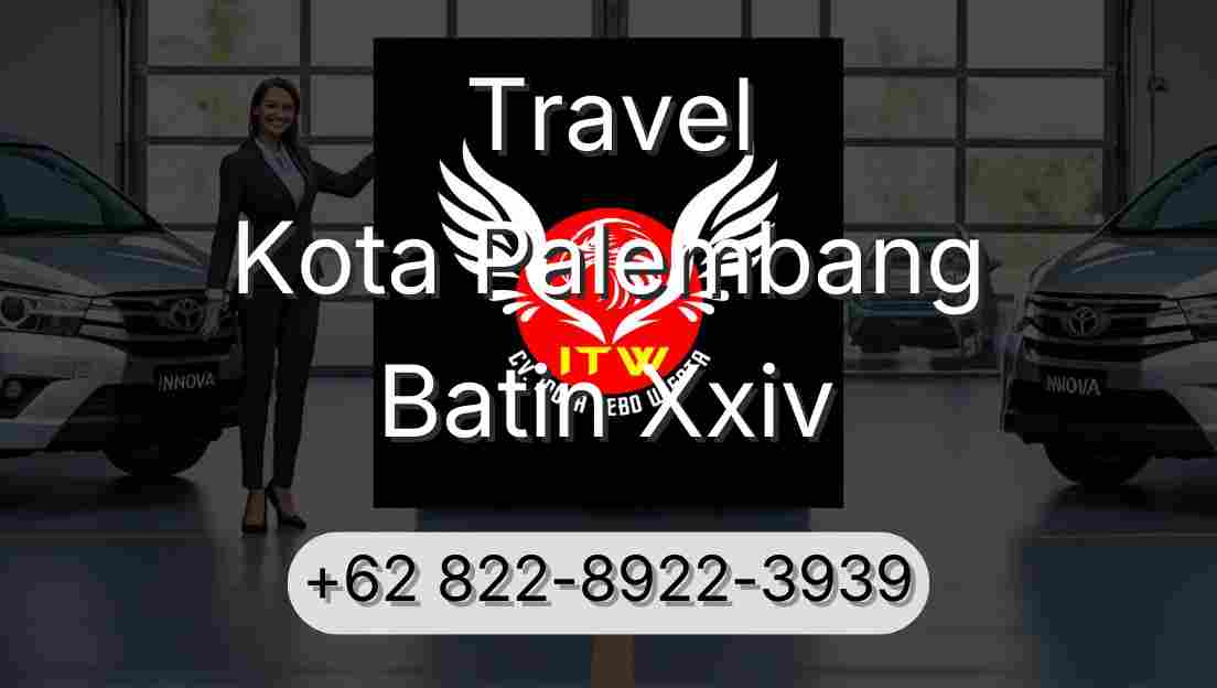 Travel Kota Palembang Batin Xxiv