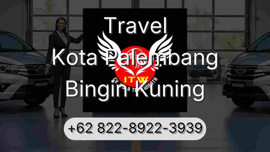 Travel Kota Palembang Bingin Kuning
